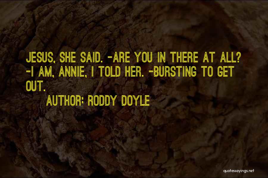 Roddy Doyle Quotes 553081