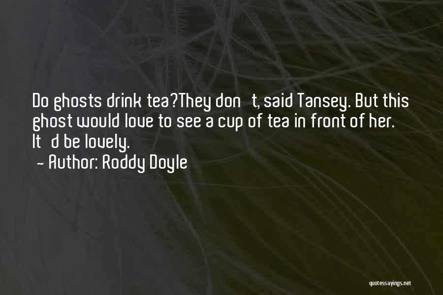 Roddy Doyle Quotes 783058