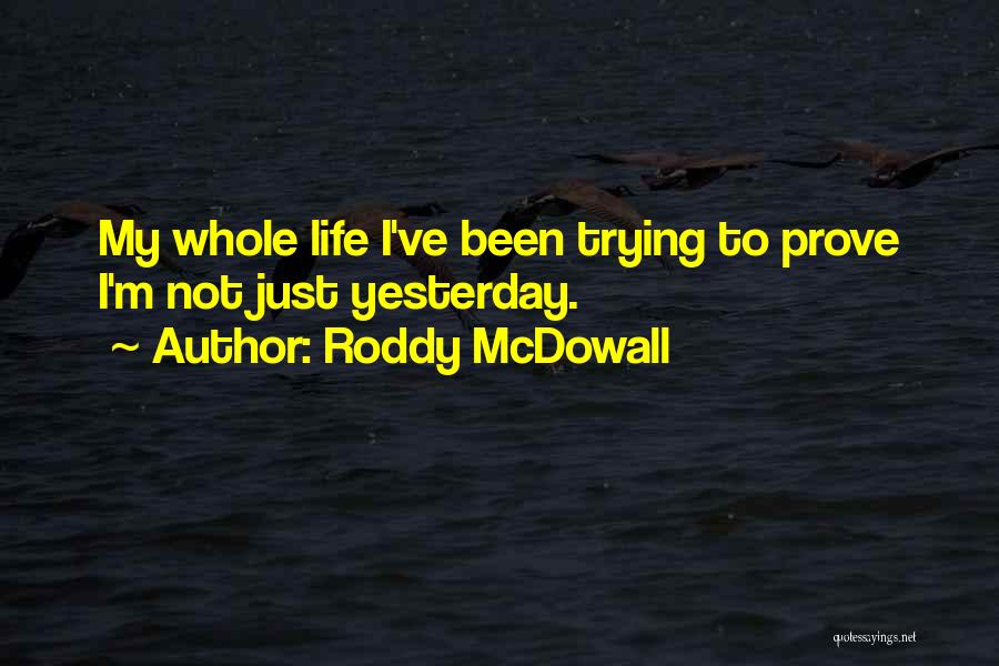 Roddy McDowall Quotes 301670
