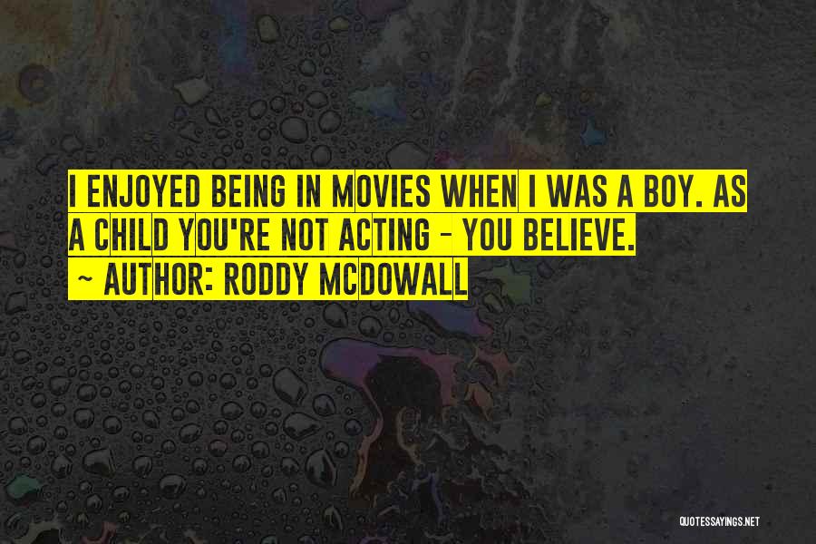 Roddy McDowall Quotes 473454