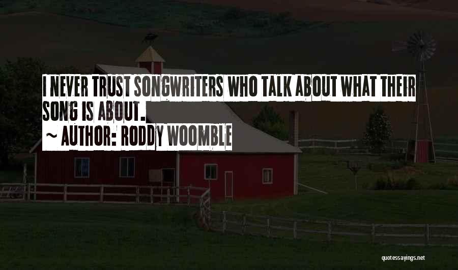 Roddy Woomble Quotes 340494