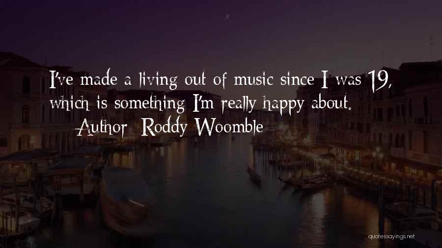 Roddy Woomble Quotes 632722