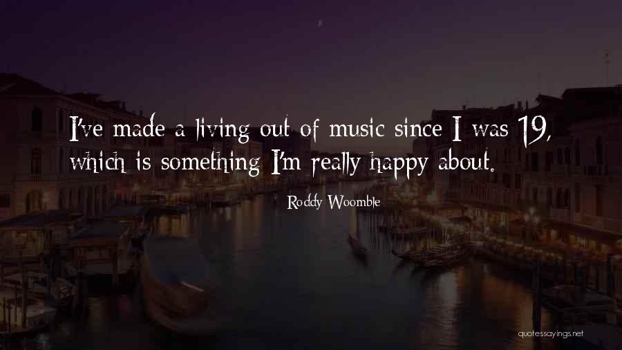 Roddy Woomble Quotes 632722