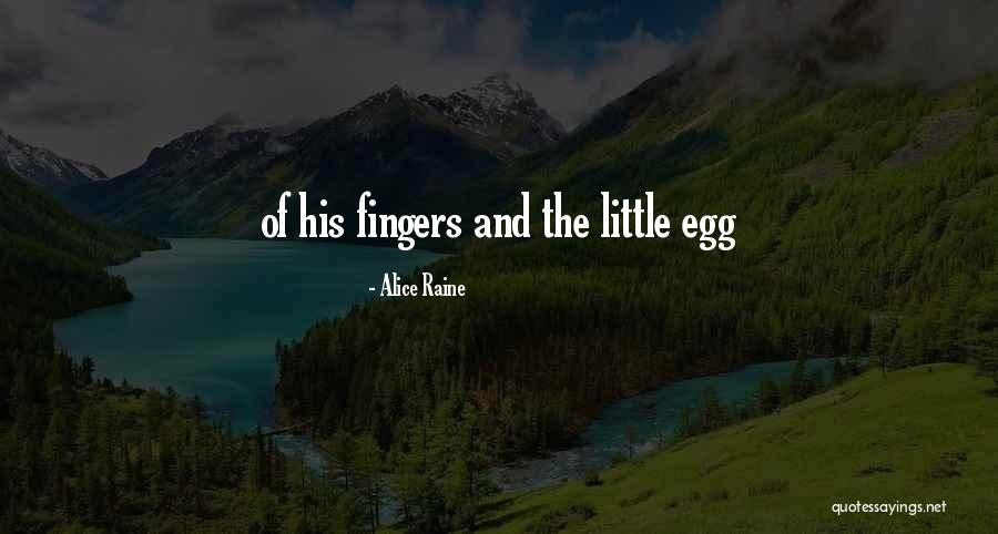 Rodean Rhinehart Quotes By Alice Raine Rodean Rhinehart Quotes By Alice Raine