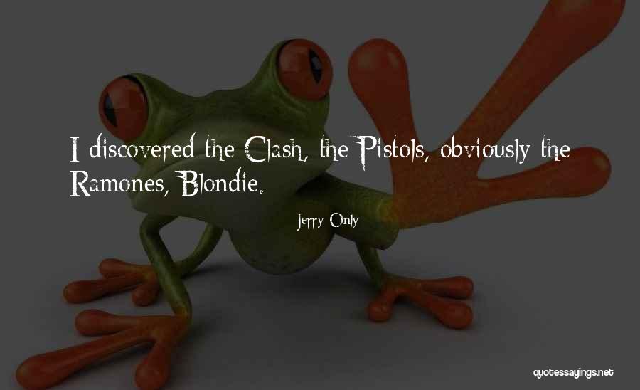 Rodean Rhinehart Quotes By Jerry Only Rodean Rhinehart Quotes By Jerry Only