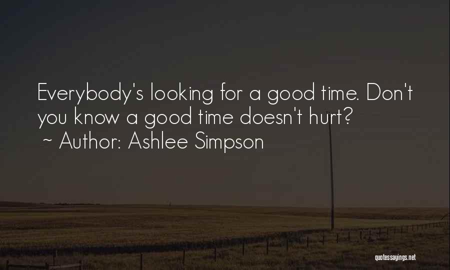 Rodek Dental Arts Quotes By Ashlee Simpson