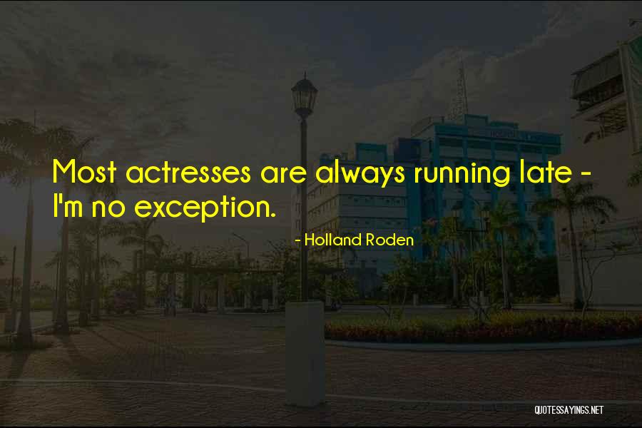 Roden Quotes By Holland Roden Roden Quotes By Holland Roden