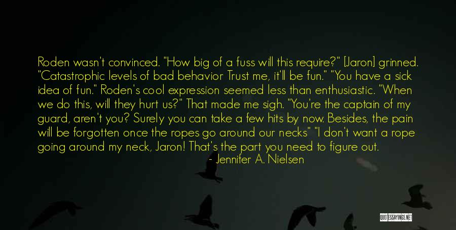 Roden Quotes By Jennifer A. Nielsen Roden Quotes By Jennifer A. Nielsen