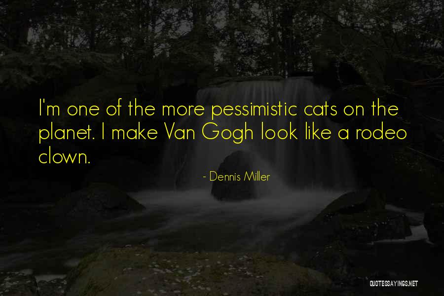 Rodeo Quotes By Dennis Miller Rodeo Quotes By Dennis Miller