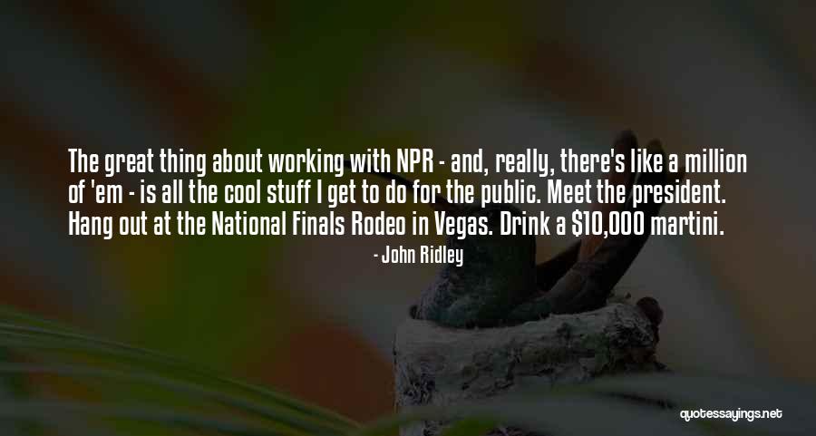 Rodeo Quotes By John Ridley Rodeo Quotes By John Ridley