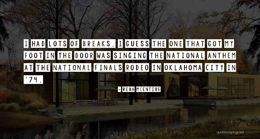 Rodeo Quotes By Reba McEntire Rodeo Quotes By Reba McEntire