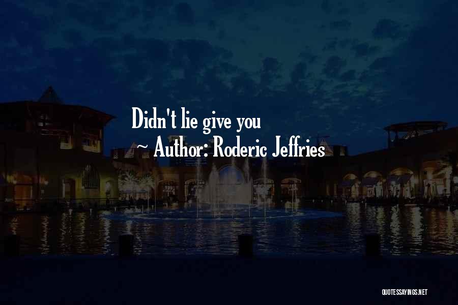 Roderic Jeffries Quotes 2052541