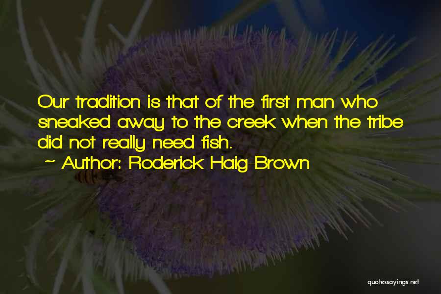Roderick Haig-Brown Quotes 1187029