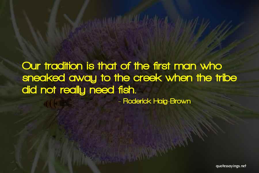 Roderick Haig-Brown Quotes 1187029