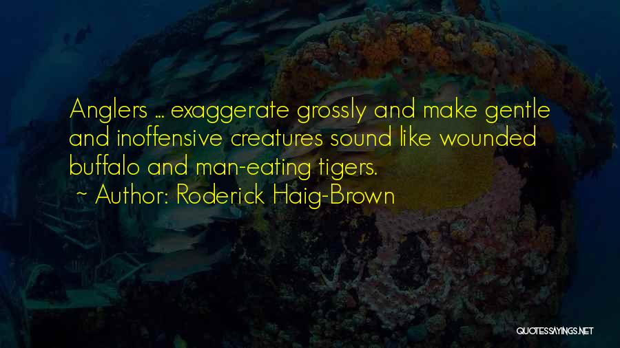 Roderick Haig-Brown Quotes 372559