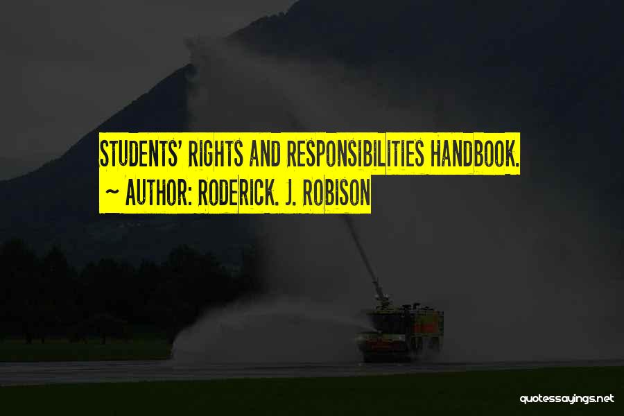 Roderick. J. Robison Quotes 1379130