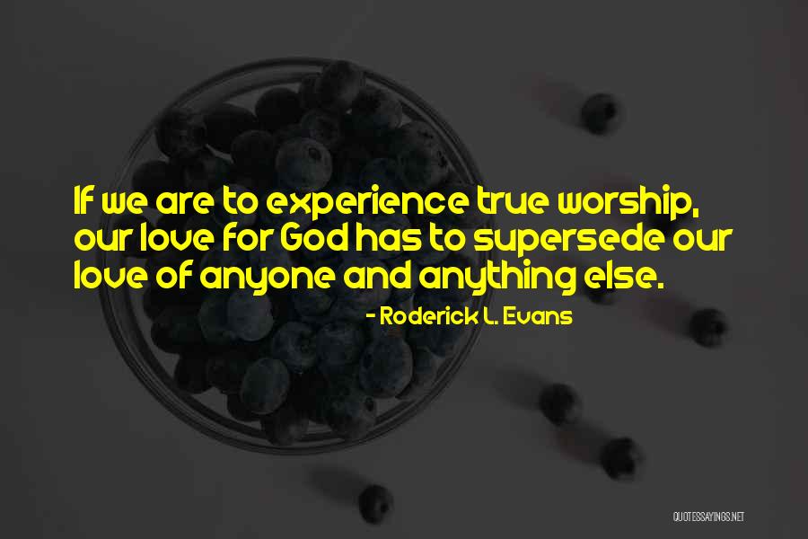 Roderick L. Evans Quotes 2224619