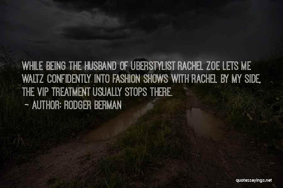 Rodger Berman Quotes 1379667