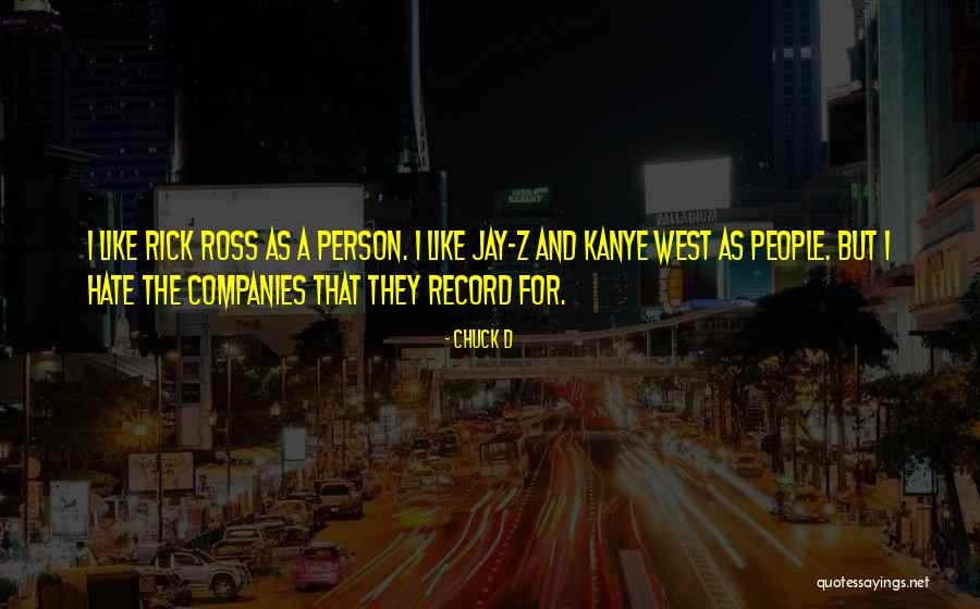 Rodiers Quotes By Chuck D Rodiers Quotes By Chuck D