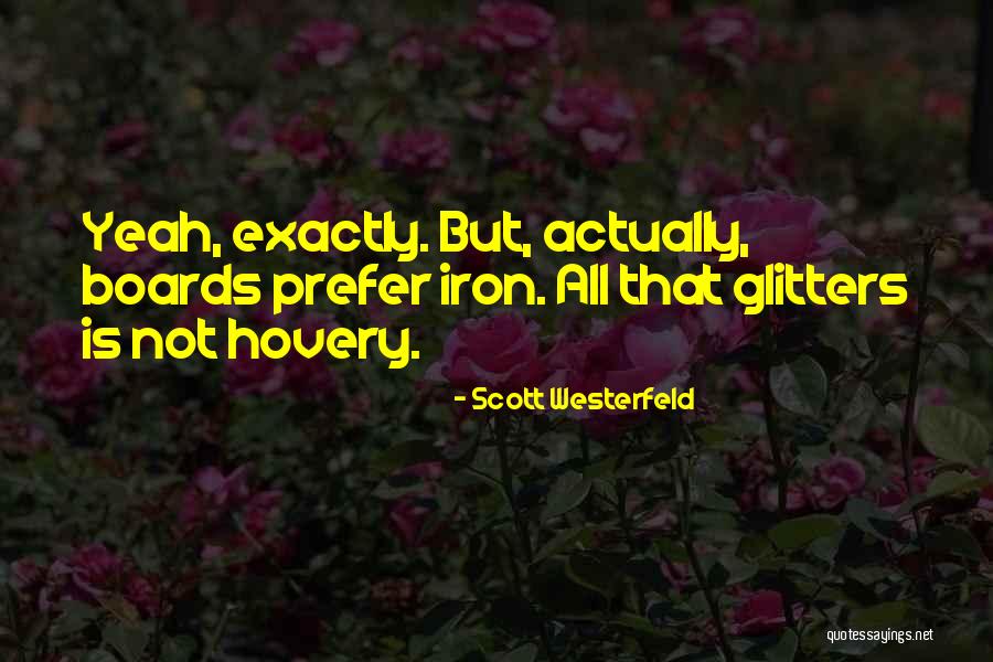 Rodies Place Quotes By Scott Westerfeld Rodies Place Quotes By Scott Westerfeld