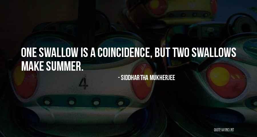 Rodies Place Quotes By Siddhartha Mukherjee Rodies Place Quotes By Siddhartha Mukherjee