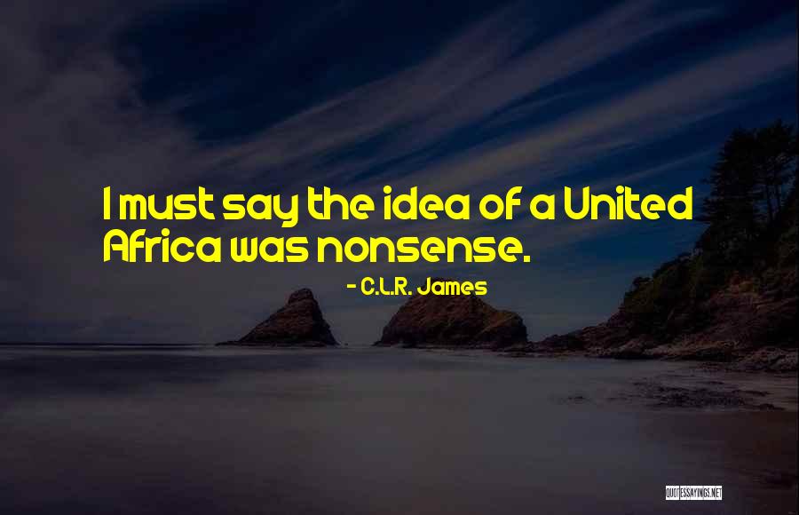 Rodigan Reggae Quotes By C.L.R. James Rodigan Reggae Quotes By C.L.R. James