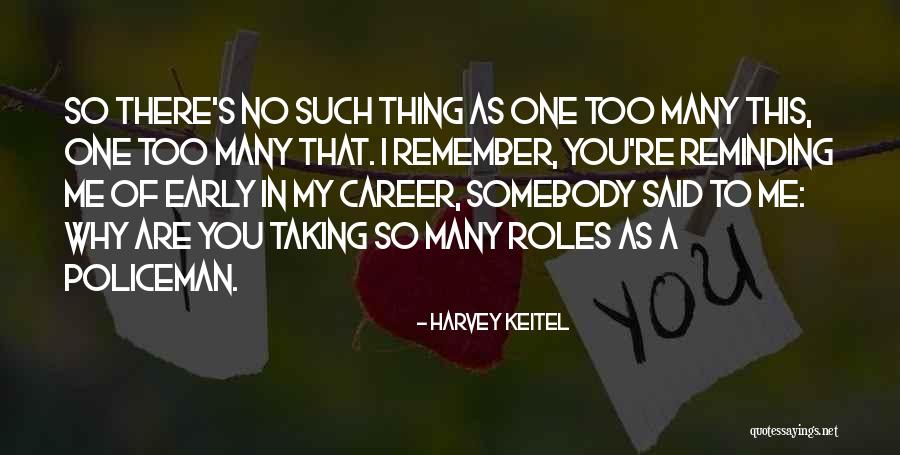 Rodjali Quotes By Harvey Keitel Rodjali Quotes By Harvey Keitel