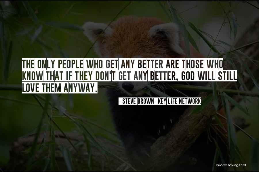 Rodkin Quotes By Steve Brown -Key Life Network Rodkin Quotes By Steve Brown -Key Life Network