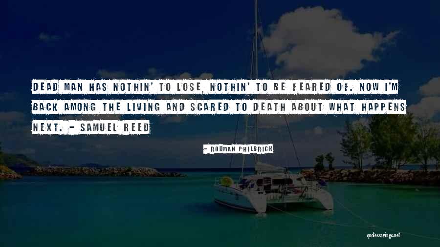 Rodman Philbrick Quotes 1391468 Rodman Philbrick Quotes 1391468