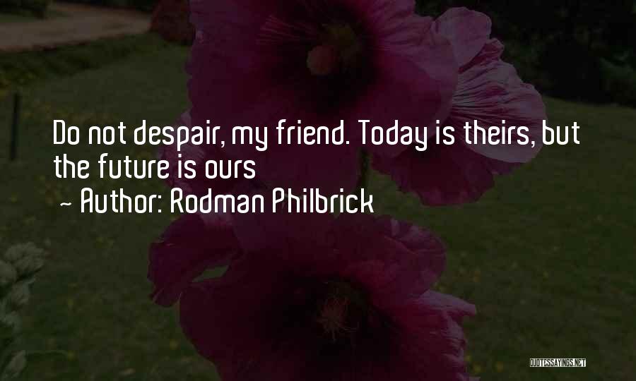 Rodman Philbrick Quotes 599088