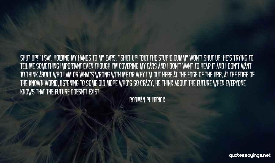 Rodman Philbrick Quotes 624998 Rodman Philbrick Quotes 624998