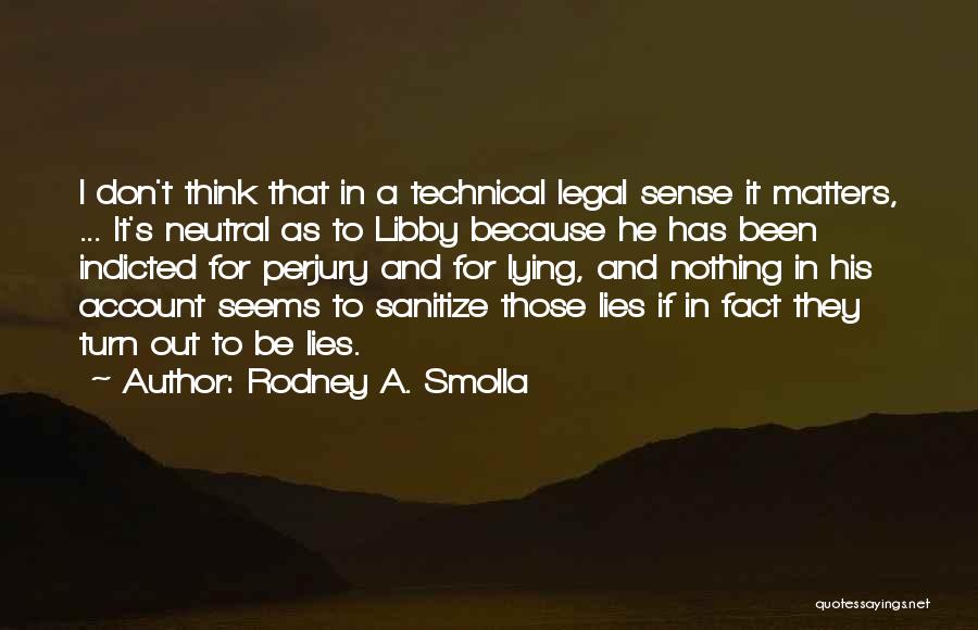 Rodney A. Smolla Quotes 835686
