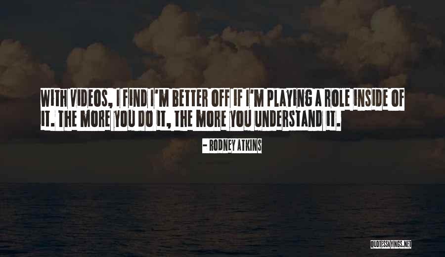 Rodney Atkins Quotes 1347227 Rodney Atkins Quotes 1347227