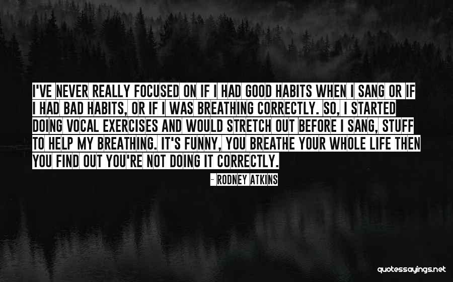 Rodney Atkins Quotes 2243447 Rodney Atkins Quotes 2243447
