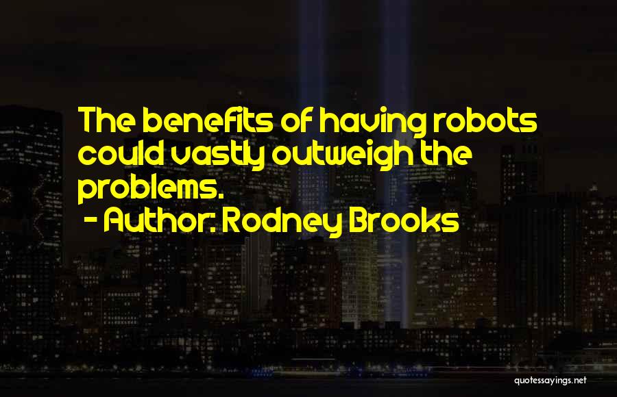 Rodney Brooks Quotes 130106