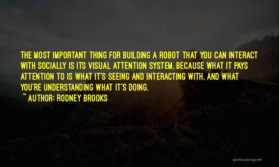 Rodney Brooks Quotes 1517944