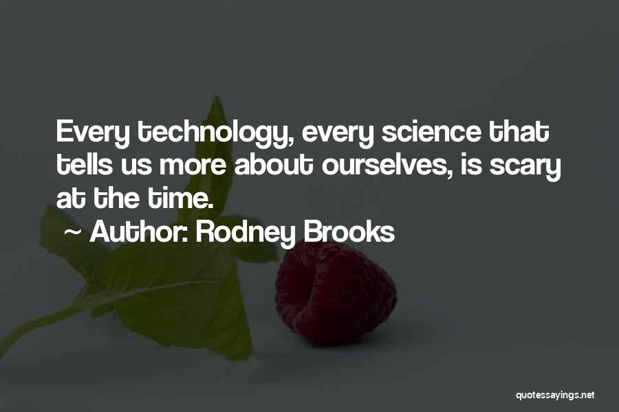 Rodney Brooks Quotes 153633
