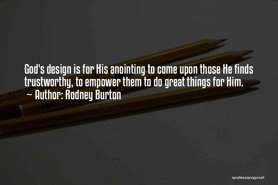 Rodney Burton Quotes 1392802