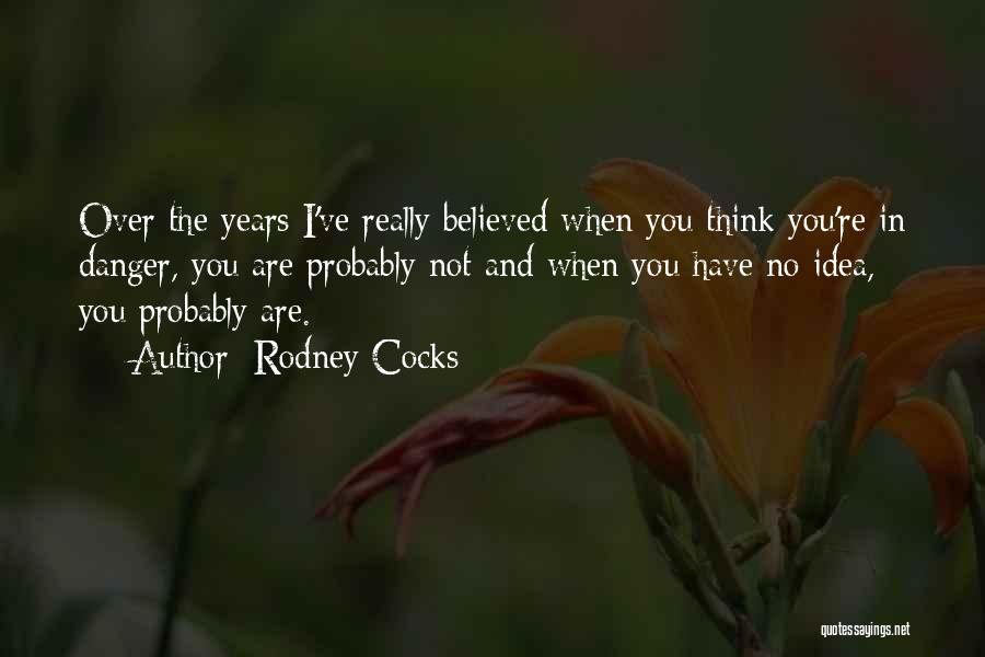 Rodney Cocks Quotes 1784087