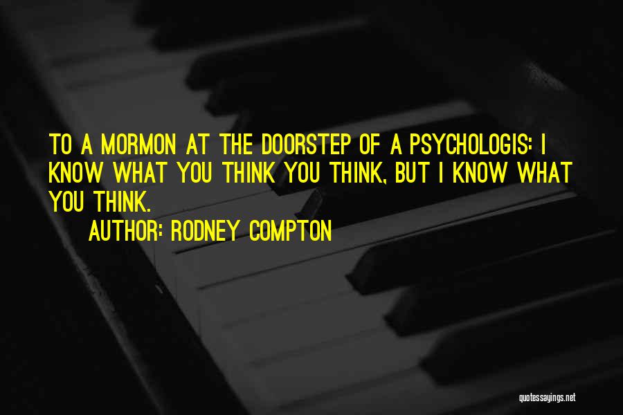 Rodney Compton Quotes 1144089