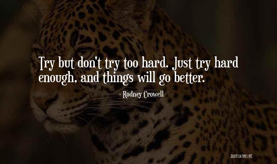 Rodney Crowell Quotes 1815001 Rodney Crowell Quotes 1815001