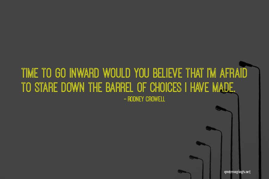 Rodney Crowell Quotes 452932 Rodney Crowell Quotes 452932