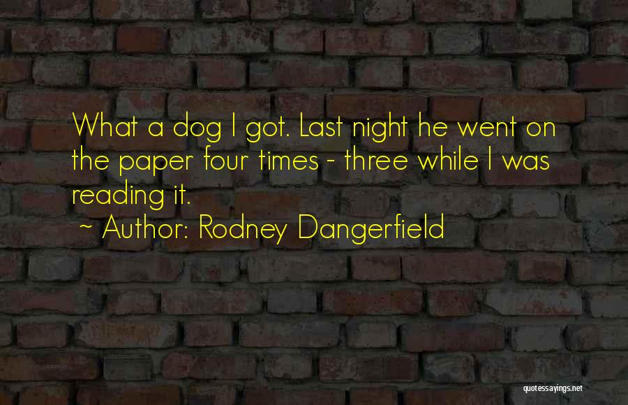 Rodney Dangerfield Quotes 1137141