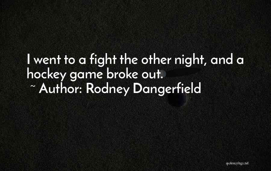 Rodney Dangerfield Quotes 507040 Rodney Dangerfield Quotes 507040
