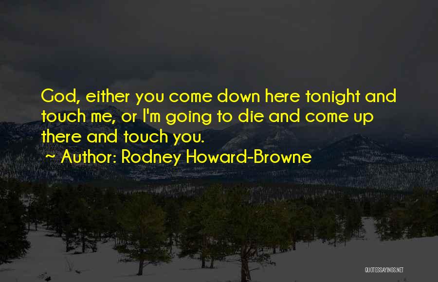 Rodney Howard-Browne Quotes 2010227