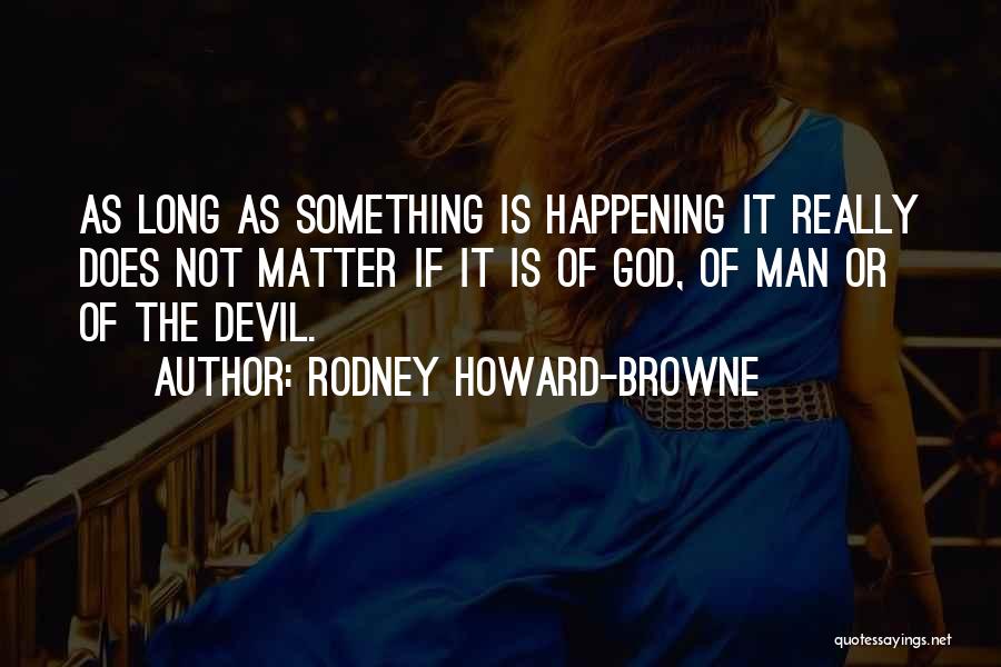 Rodney Howard-Browne Quotes 755102