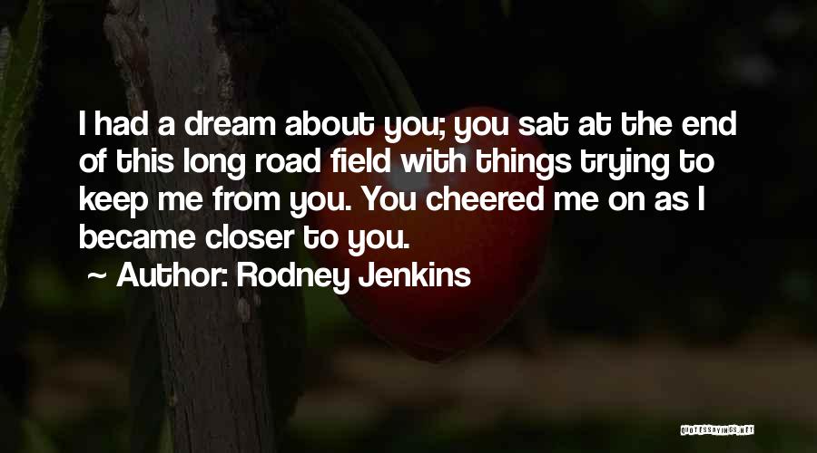 Rodney Jenkins Quotes 1000131