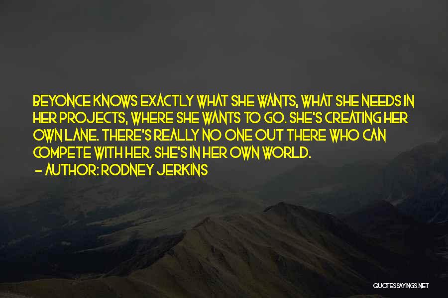 Rodney Jerkins Quotes 594585