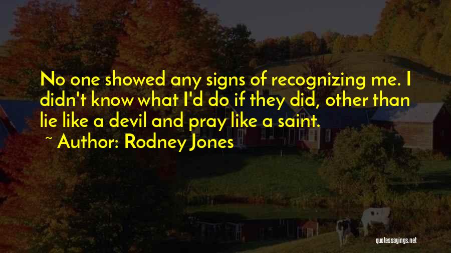 Rodney Jones Quotes 899778