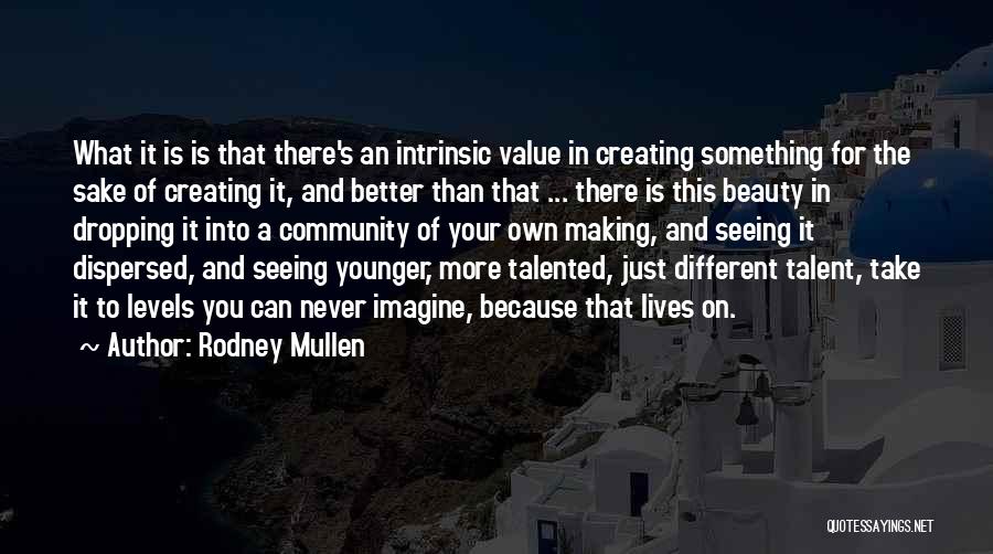 Rodney Mullen Quotes 1409264